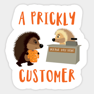 'A Prickly Customer' Funny Prickly Gift Sticker